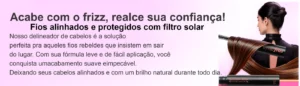 Tchau Frizz: fios alinhados instantaneamente